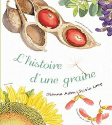 L'histoire d'une graine - Hutts Aston Dianna ; Long Sylvia