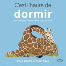 C'est l'heure de dormir - Jenkins Steve ; Page Robin ; Billaux Christine