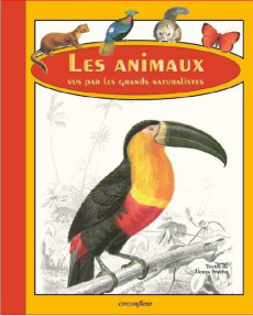 Les animaux vus par les grands naturalistes - Prache Denys