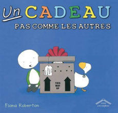 Un cadeau pas comme les autres - Roberton Fiona ; Guinard Julie ; Sichi Soleimani V