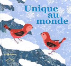Unique au monde - Baker Keith ; Mignot Christine