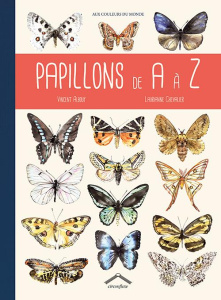 Papillons de A à Z - Albouy Vincent ; Chevalier Laurianne