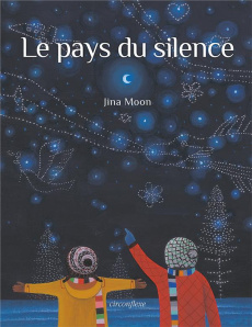 Le pays du silence - Moon Jina ; Barbe-Diamant Alice
