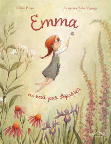 Emma ne veut pas dépasser - Person Céline ; Vignaga Francesca Dafne
