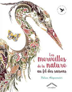 Les merveilles de la nature au fil des saisons - Ahpornsiri Helen ; Chauveinc Mireille
