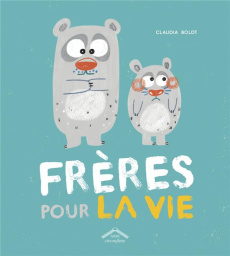 Frères pour la vie - Boldt Claudia ; Kuntzer Benjamin