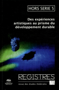 Registres Hors série N° 5, printemps 2018 : Des expériences artistiques au prisme du développement d - Naugrette Catherine