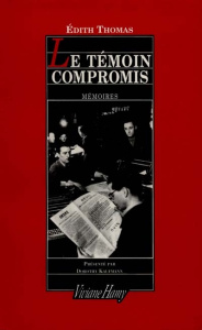 Le témoin compromis - Thomas Edith ; Kaufmann Dorothy