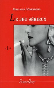 Le Jeu Sérieux - Söderberg Hjalmar ; Balzamo Elena