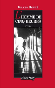 L'homme de cinq heures - Heuré Gilles