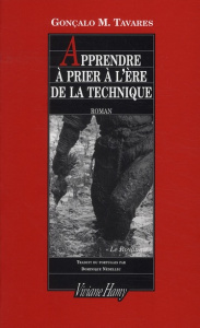 Apprendre à prier à l'ère de la technique. Position dans le monde de Lenz Buchmann - Tavares Gonçalo M. ; Nédellec Dominique
