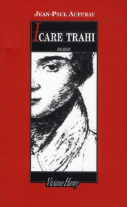Icare trahi - Auffray Jean-Paul