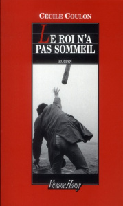 Le roi n'a pas sommeil - Coulon Cécile