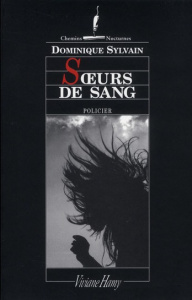Soeurs de sang - Sylvain Dominique