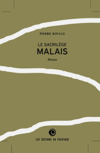Le sacrilège malais - Boulle Pierre