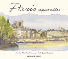 Paris Aquarelles - Moireau Fabrice ; Duteurtre Benoît