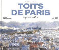 Toits de Paris - Moireau Fabrice ; Norac Carl