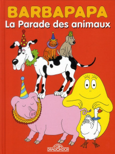 La parade des animaux. Barbidou médecin du zoo - Tison Annette ; Taylor Talus
