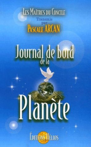 Journal de bord de la Planète - Arcan Pascale