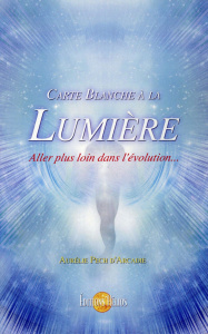 Carte blanche à la lumière, aller plus loin dans l'évolution - Pech d'Arcadie Aurélie