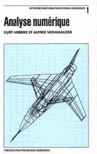 Analyse numérique - Arbenz Kurt ; Wohlhauser Alfred