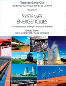 Systèmes énergétiques. Offre et demande d'énergie : méthodes d'analyse - Sarlos Gérard ; Haldi Pierre-André ; Verstraete Pi