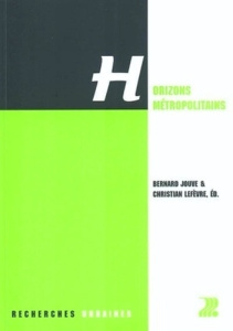 Horizons métropolitains - Jouve Bernard ; Lefèvre Christian