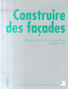 Construire des façades - Herzog Thomas ; Krippner Roland ; Lang Werner