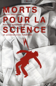 Morts pour la science - Zweiacker Pierre