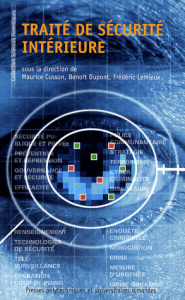 Traité de sécurité intérieure - Cusson Maurice ; Dupont Benoît ; Lemieux Frédéric