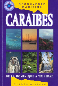 CARAIBES. Les Petites Antilles, de la Dominique à Trinidad - Le Terrien Willem