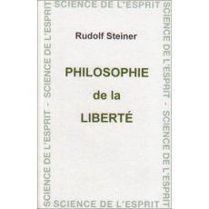 La philosophie de la liberté - Steiner Rudolf