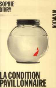 La condition pavillonnaire - Divry Sophie