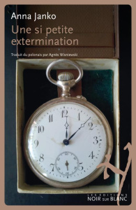 Une si petite extermination - Janko Anna