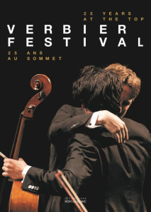 Verbier Festival. 25 ans au sommet, Edition bilingue français-anglais - Engstroem Martin ; Larivière Michèle ; Sykes Julia