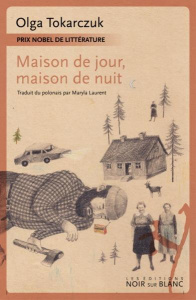 Maison de jour, maison de nuit - Tokarczuk Olga ; Laurent Maryla