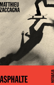 Asphalte - Zaccagna Matthieu