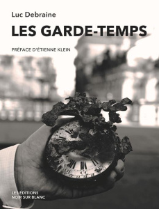 Les garde-temps - Debraine Luc ; Klein Etienne