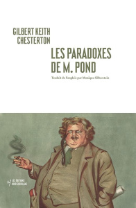 Les paradoxes de M. Pond - Chesterton Gilbert-Keith ; Silberstein Monique