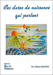 Ces dates de naissance qui parlent - Nguyen Tri-Thien