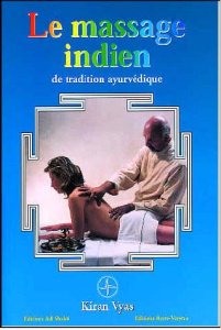 Le massage indien. Selon la Tradition ayurvédique - Vyas Kiran
