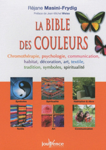 La Bible des couleurs - Masini-Frydig Réjane ; Weiss Jean-Michel ; Albrech