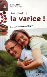 Au diable la varice ! Des solutions naturopathiques - Brun Christian ; Saluard Aldo