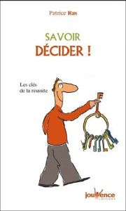 Savoir décider (et dépasser l'hésitation) - Ras Patrice