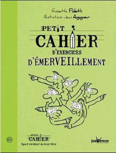 Petit cahier d'exercices d'émerveillement - Poletti Rosette ; Dobbs Barbara ; Augagneur Jean