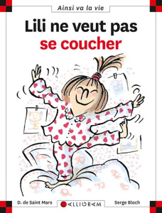 Lilli ne veut pas se coucher - Bloch Serge ; Saint Mars Dominique de