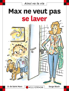 Max ne veut pas se laver - Bloch Serge ; Saint Mars Dominique de