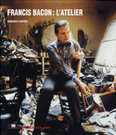 Francis Bacon : L'atelier - Cappock Margarita ; Leveque Marie-Chantal