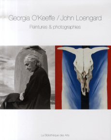 Peintures et photographies. Une visite à Abiquiu et à Ghost Ranch - O'Keefe Georgia ; Loengard John ; Schirmer Lothar