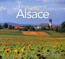 Quatre saisons en Alsace. Edition bilingue français-anglais - Naegelen Bernard J. ; Loos François